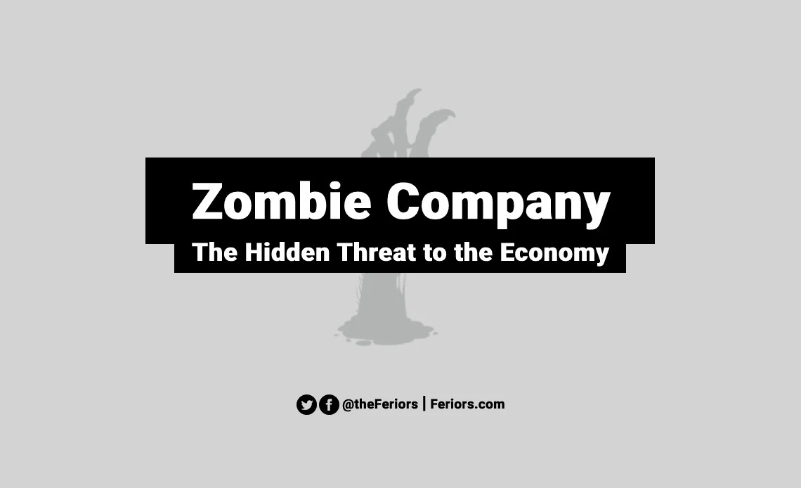 Zombie Company The Hidden Threat to the Economy Feriors