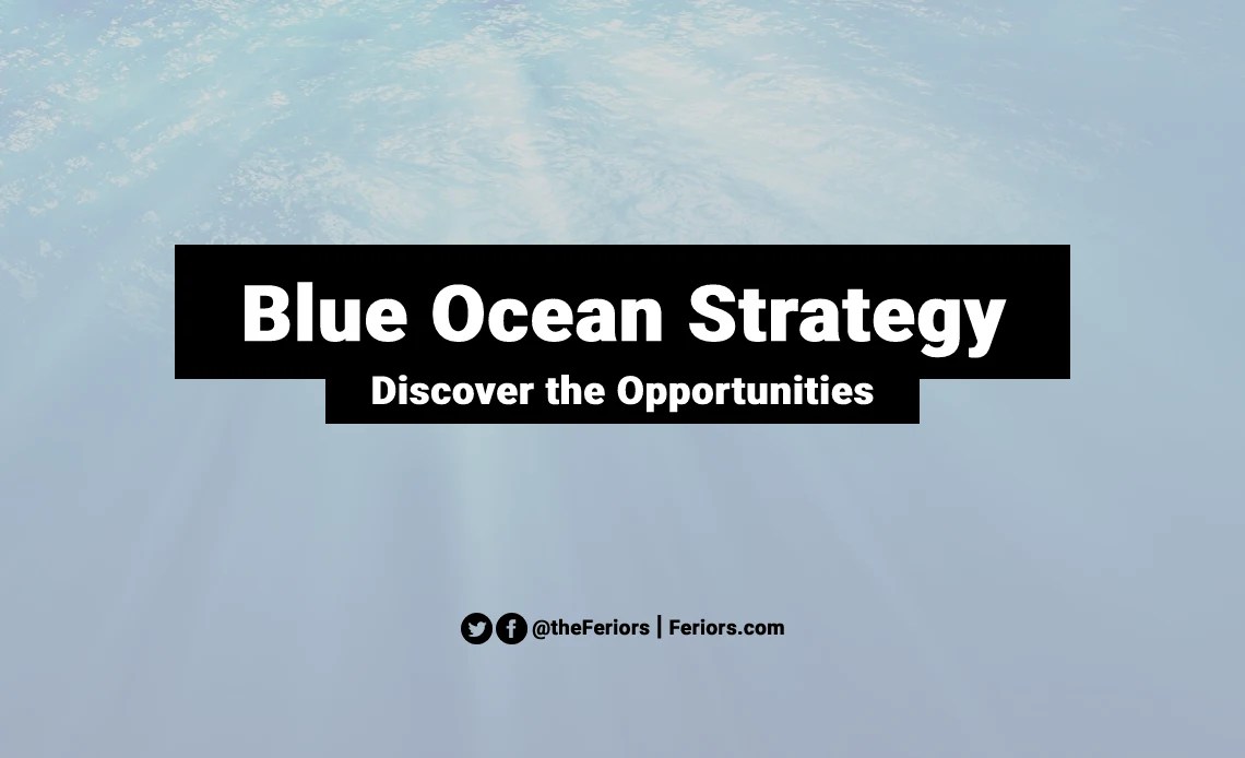 Blue Ocean Strategy Definition & Example Discover the Opportunities