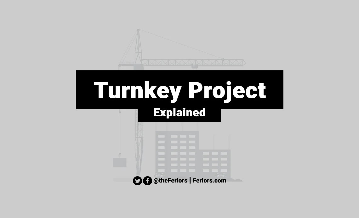 Turnkey Project Explained Advantages and Limitations Feriors
