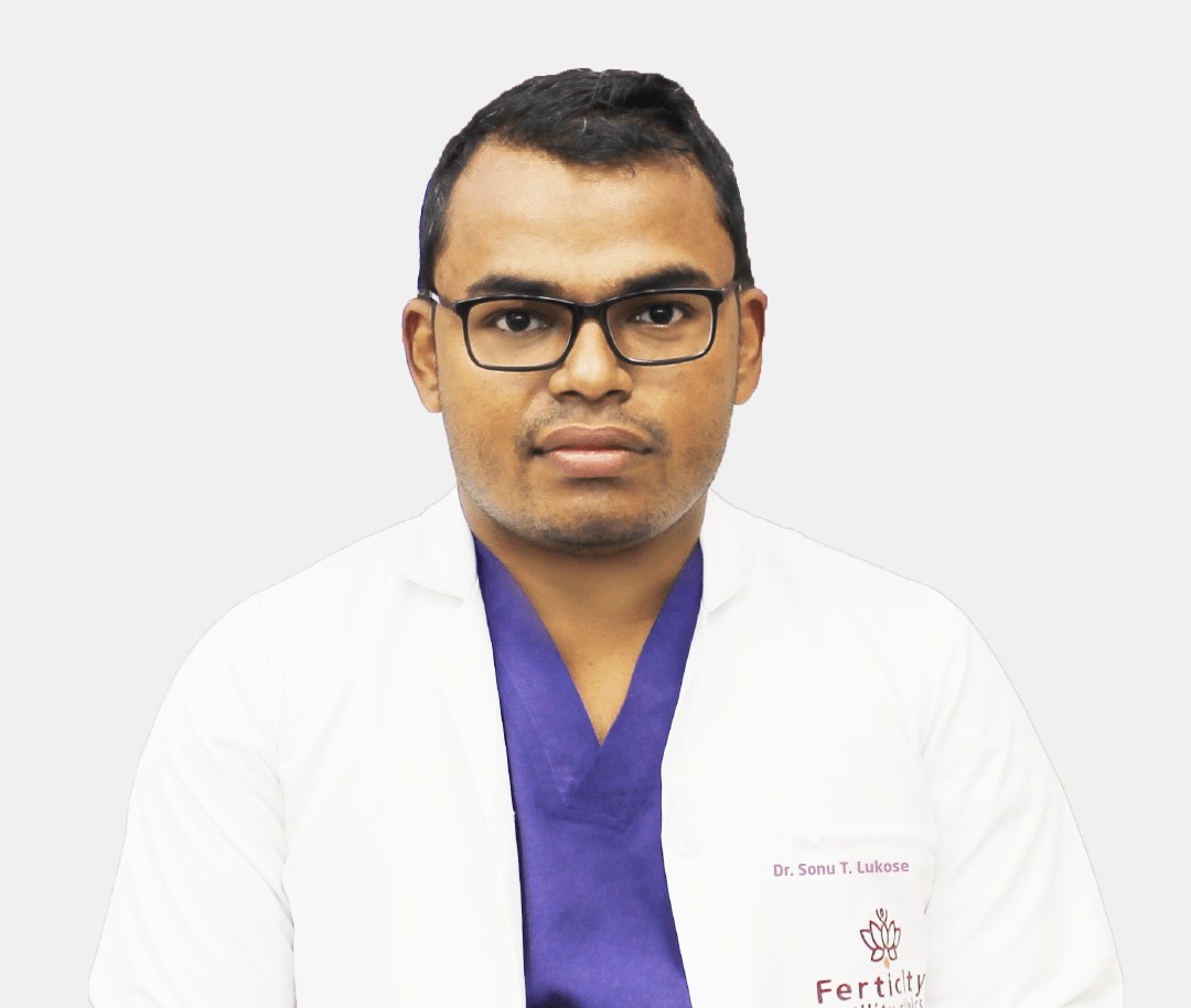 Dr. Sonu T Lukose Ferticity Fertility Clinics