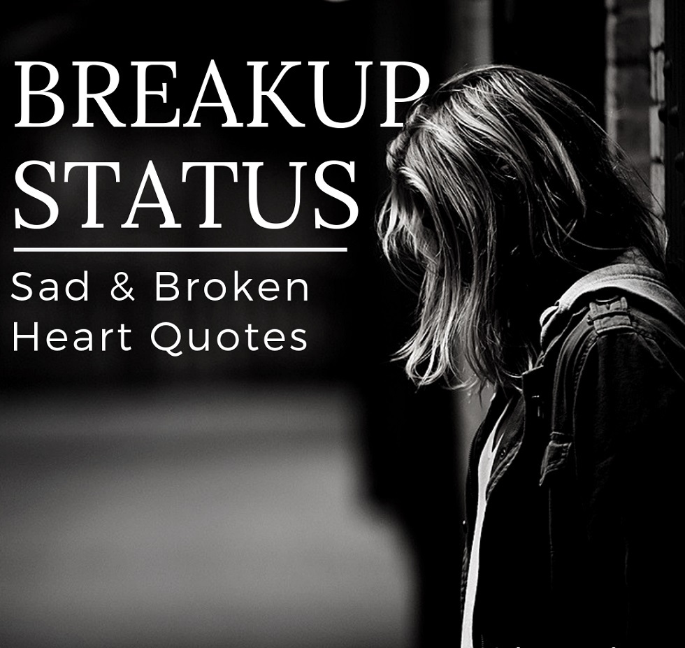 150+ Love Breakup Status Heart Breaking & Broken Heart Quotes. 2024