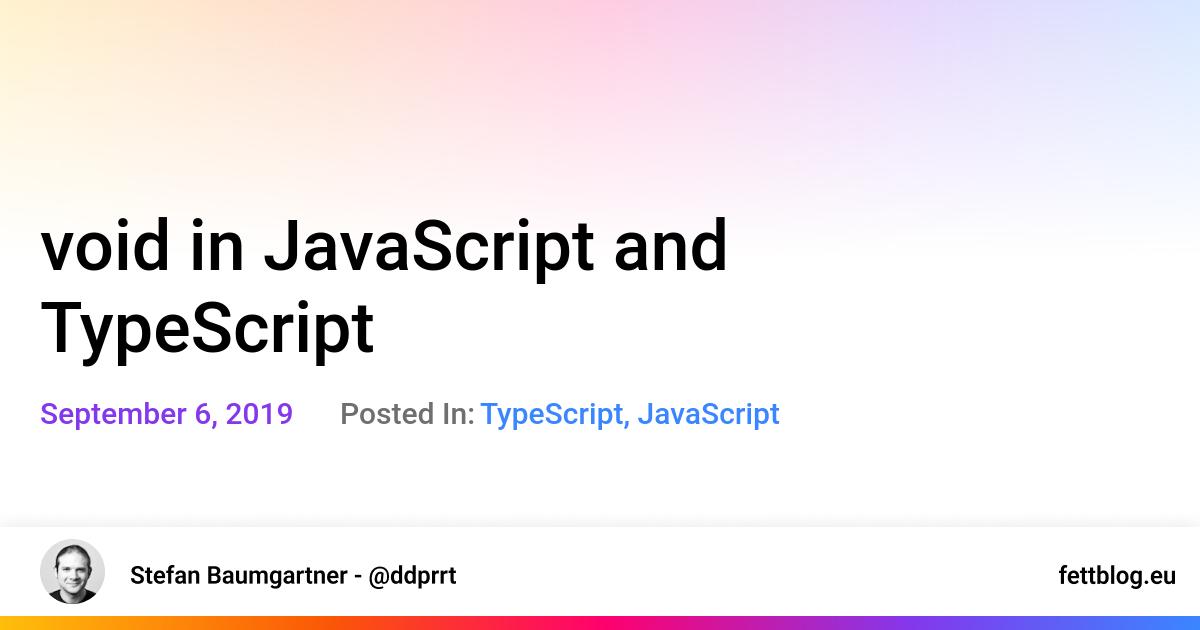 void in JavaScript and TypeScript