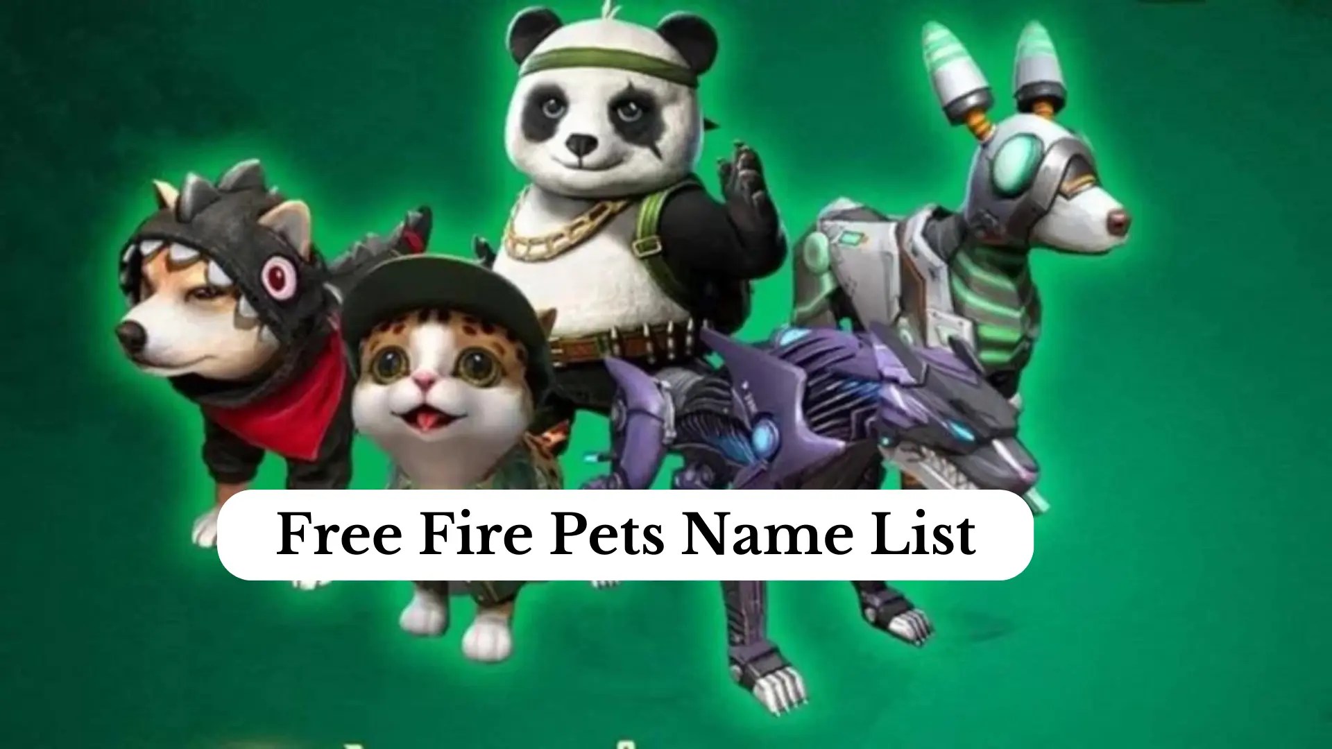 Free Fire Pets Names List