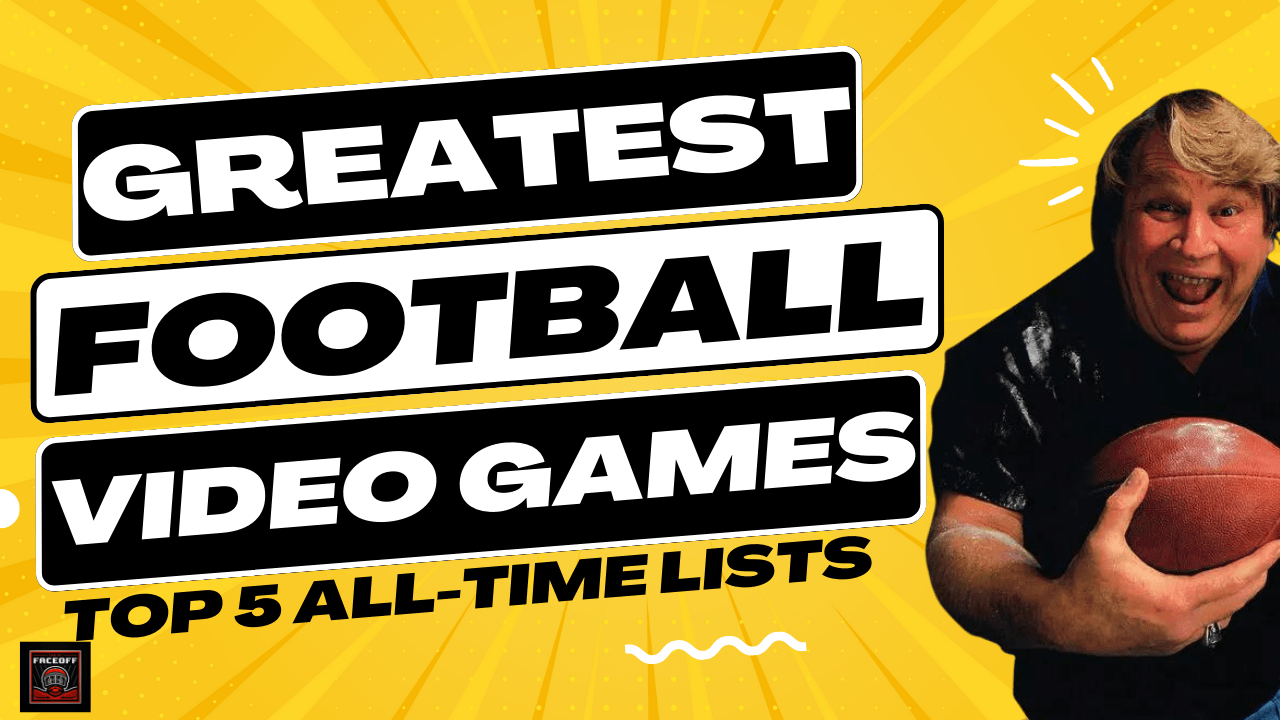 Top 5 Greatest Football Video Games of AllTime