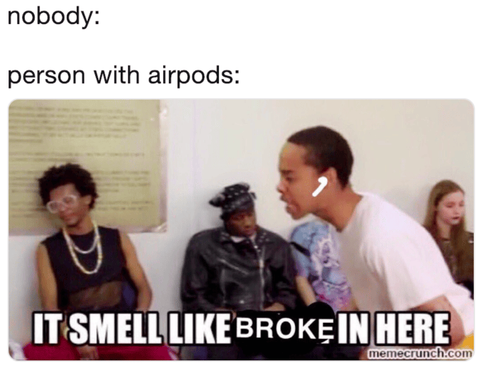 Meme of the Week AirPods The Advocate
