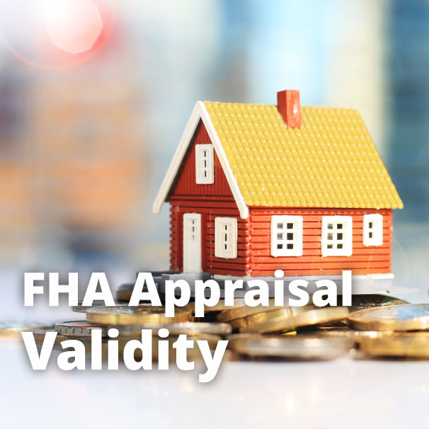 How Long is an FHA Appraisal Good For? FHA Guides