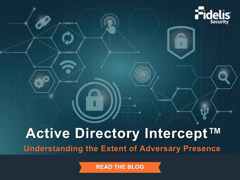 MultiLayered Active Directory Defense with Fidelis Fidelis Security