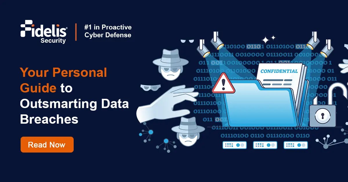 Secure Your Data Ultimate Data Breach Protection Guide Fidelis Security