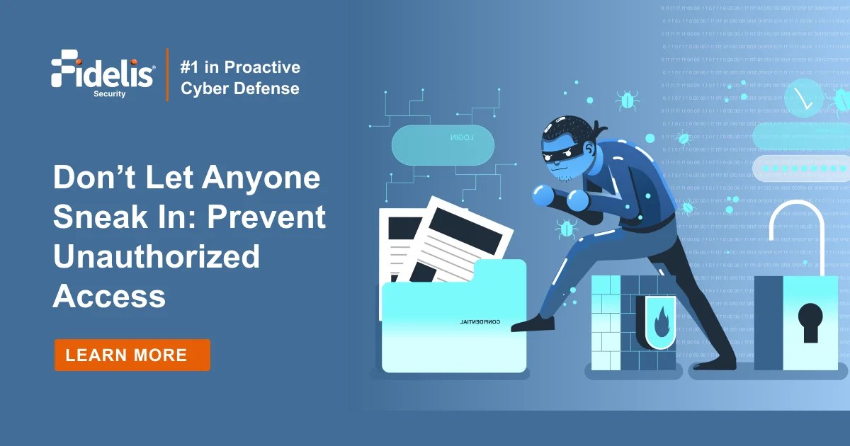 Top 6 Strategies to Prevent Unauthorized Access to Data Fidelis Security(03)