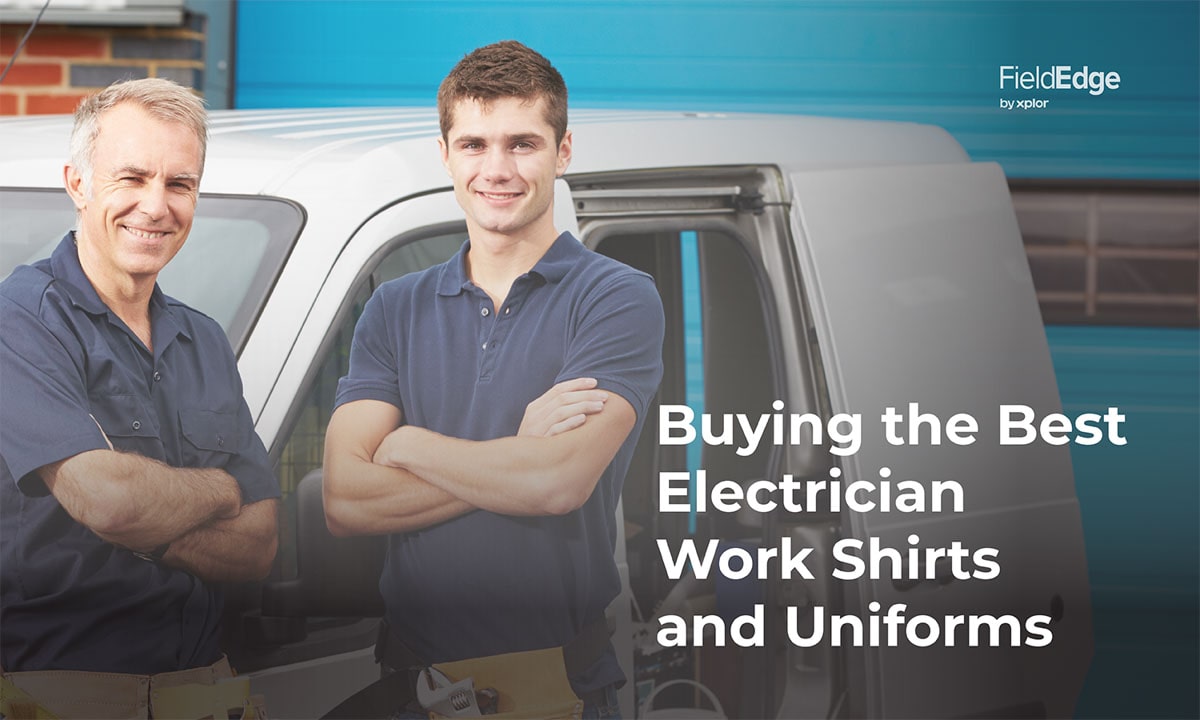 Buying The Best Electrician Work Shirts and Uniforms FieldEdge