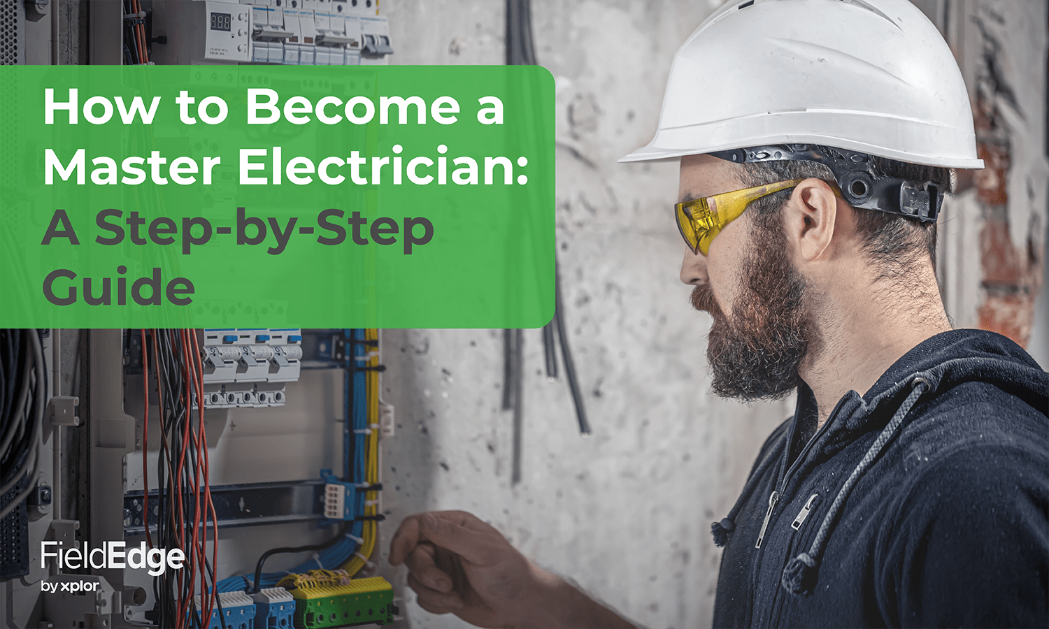 How to a Master Electrician A StepbyStep Guide FieldEdge