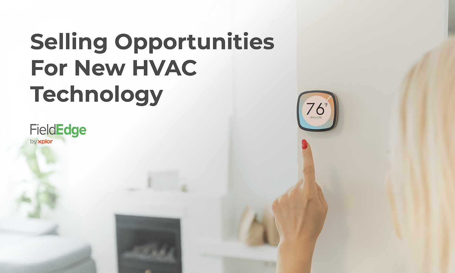 Selling Opportunities for New HVAC Technology FieldEdge