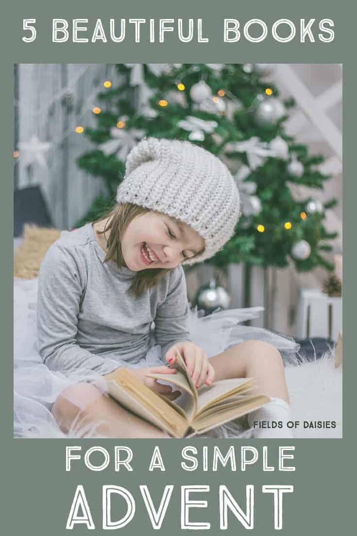 5 Beautiful Children's Books for a Simple Advent Fields of Daisies