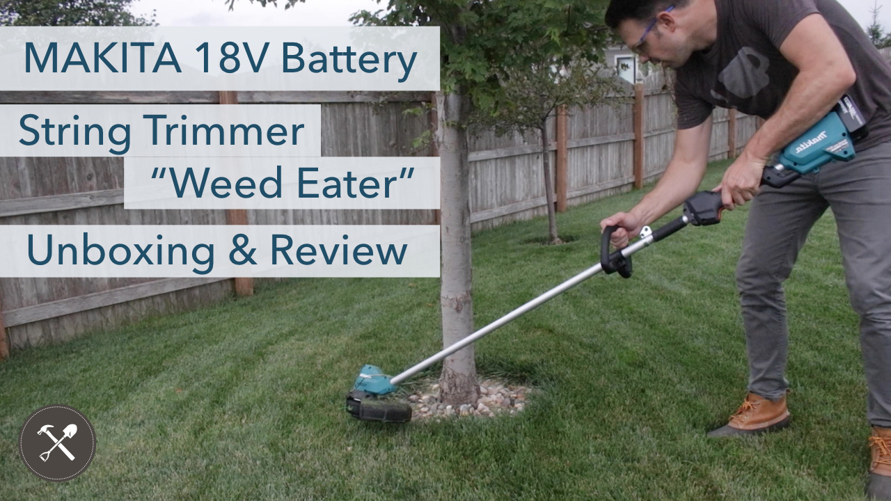 MAKITA 18V Cordless Trimmer / Weed Eater Unboxing & Review