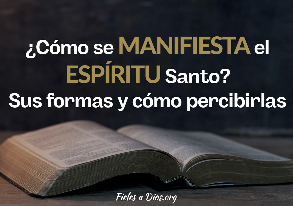 ¿Cómo se Manifiesta el Espíritu Santo? Sus Formas y cómo Percibirlas