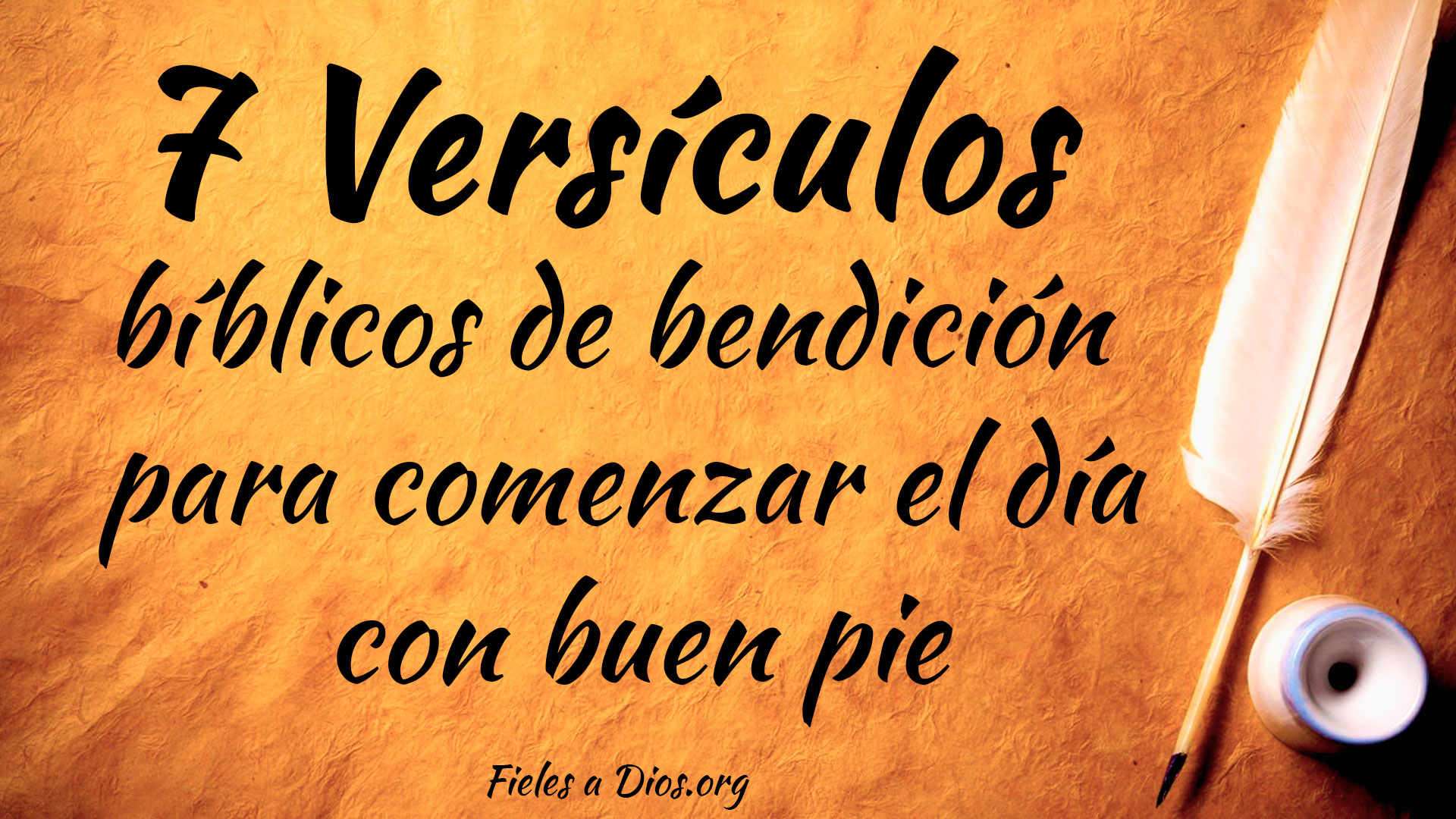 7 Versículos Bíblicos de Bendición para Comenzar el Día con Buen Pie