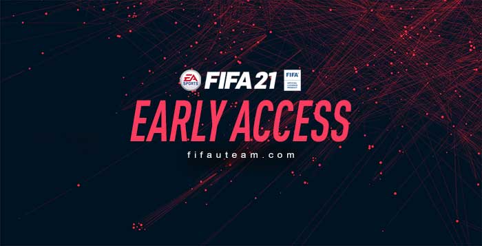 FIFA 21 Early Access How to Play It First