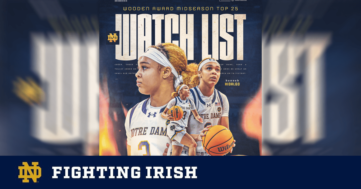 Notre Dame's Freshman Guard Hannah Hidalgo Named to John R. Wooden