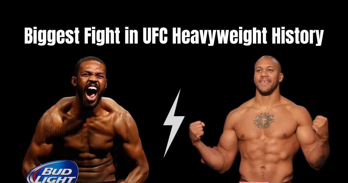 Is Jon Jones Vs Ciryl Gane the biggest Fight in UFC Heavyweight history?