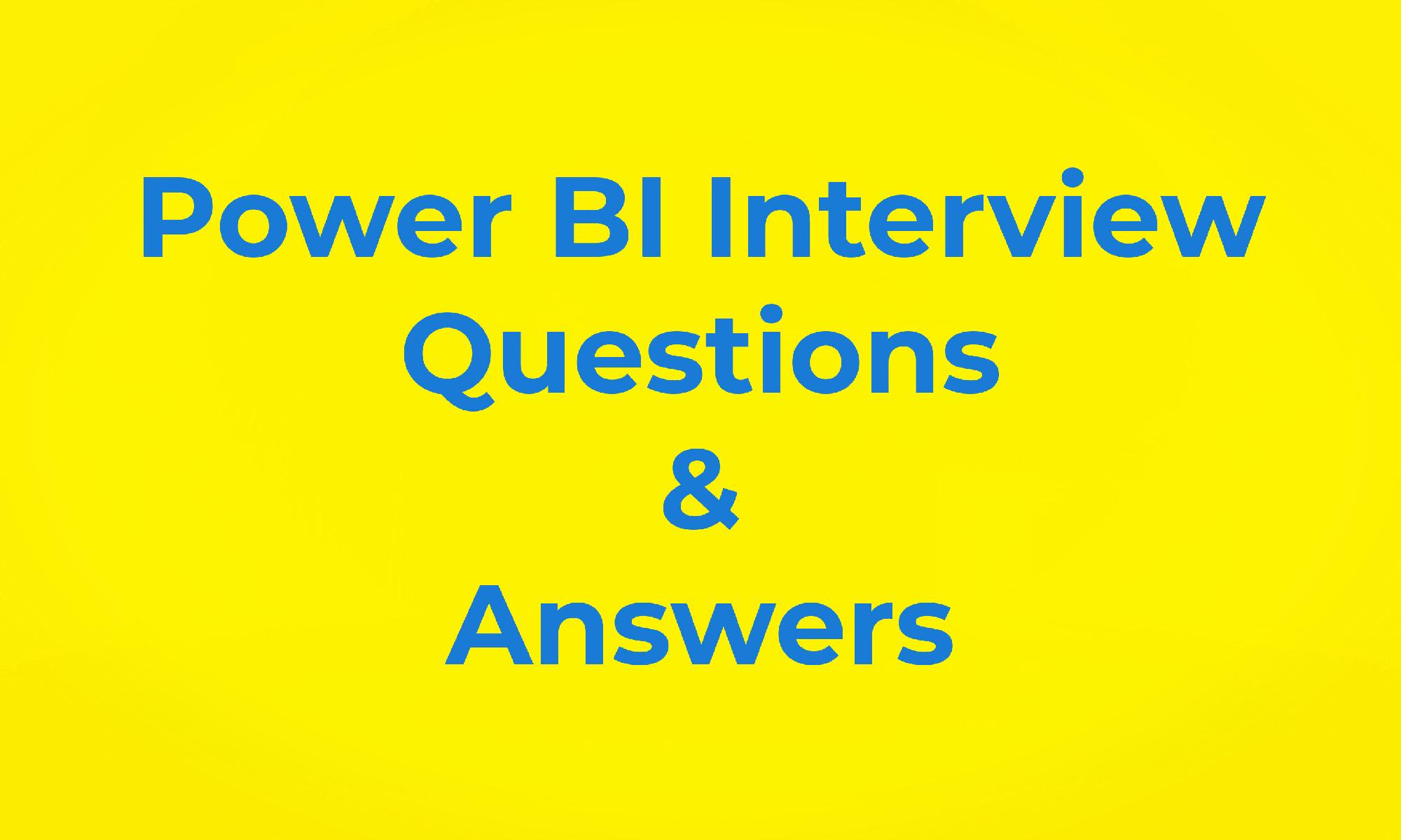 Power BI Interview Questions & Answers | www.questpond.com
