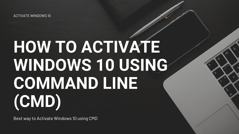 How to Activate Windows 10 using Command line (CMD) FileHare