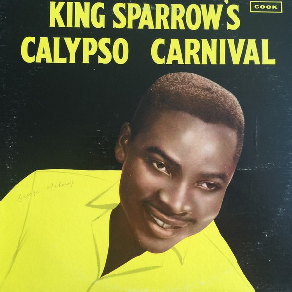 Mighty Sparrow King Sparrow’s Calypso Carnival Lyrics and Tracklist