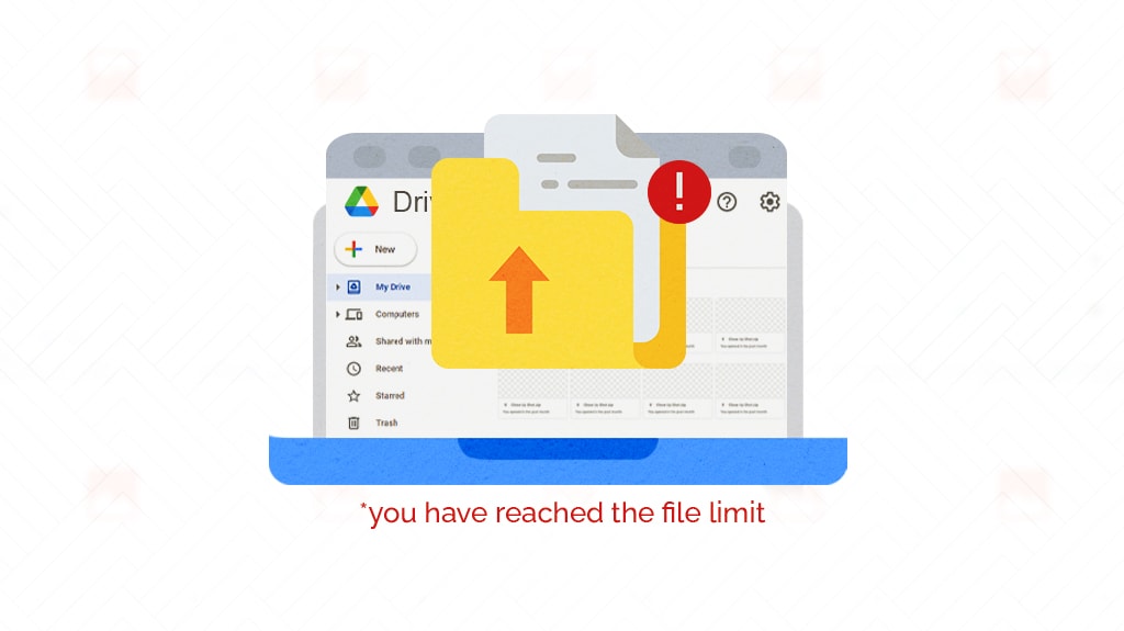 Your Google Drive Hit a File Limit What Do You Do Next?