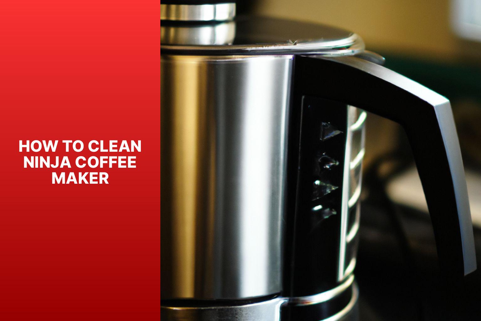 How to Clean Your Ninja Coffee Maker - Love Cooking Daily