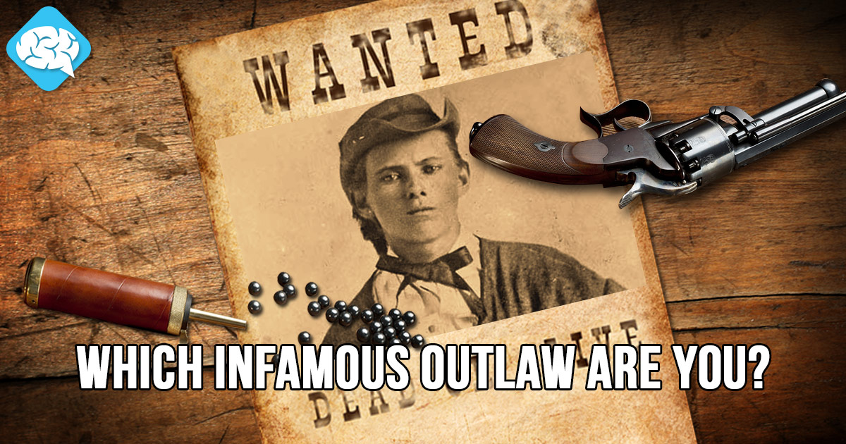 Which Infamous Outlaw Are You? BrainFall