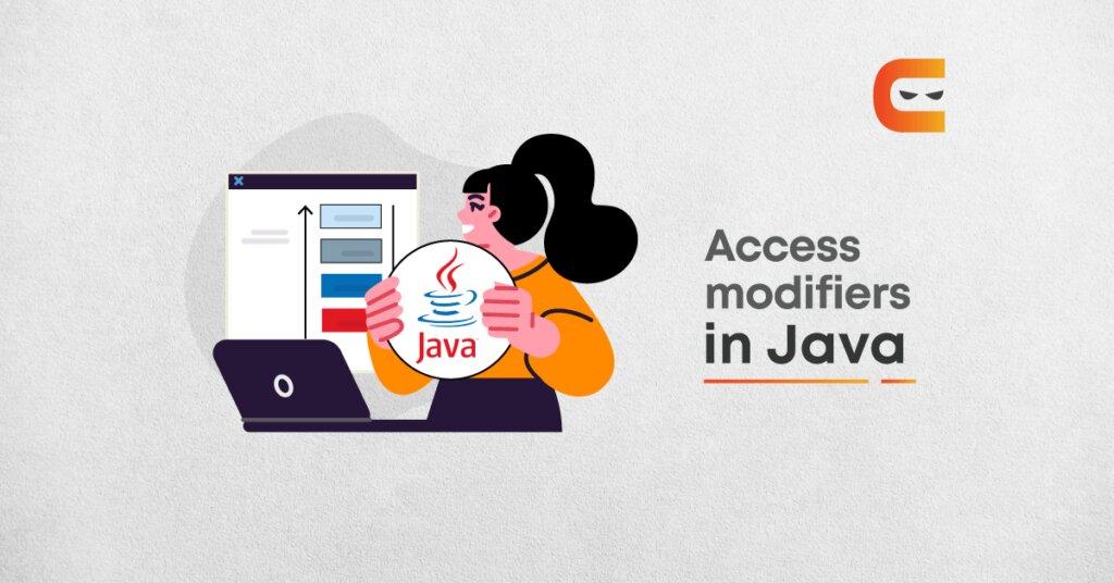 Access Modifiers in Java (With Examples) Coding Ninjas
