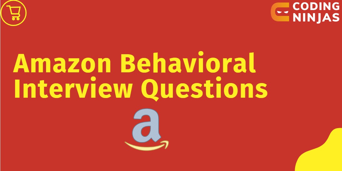 amazon behavioral interview questions Naukri Code 360