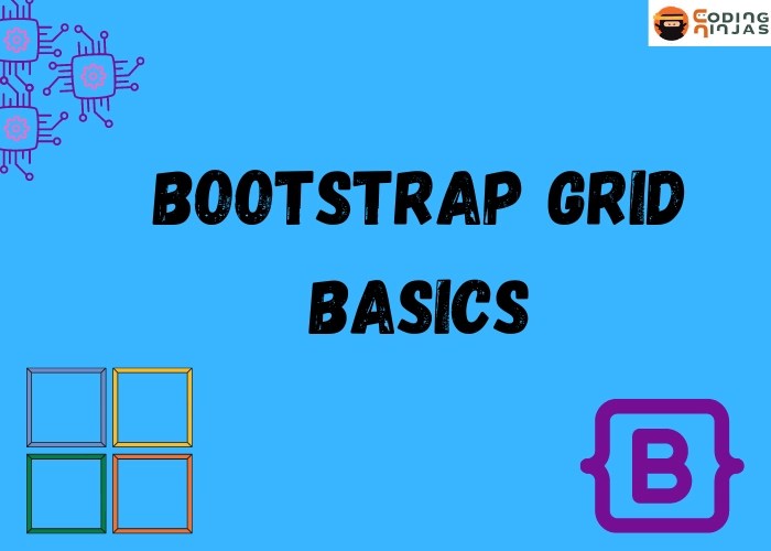 Bootstrap Grid Basics Coding Ninjas