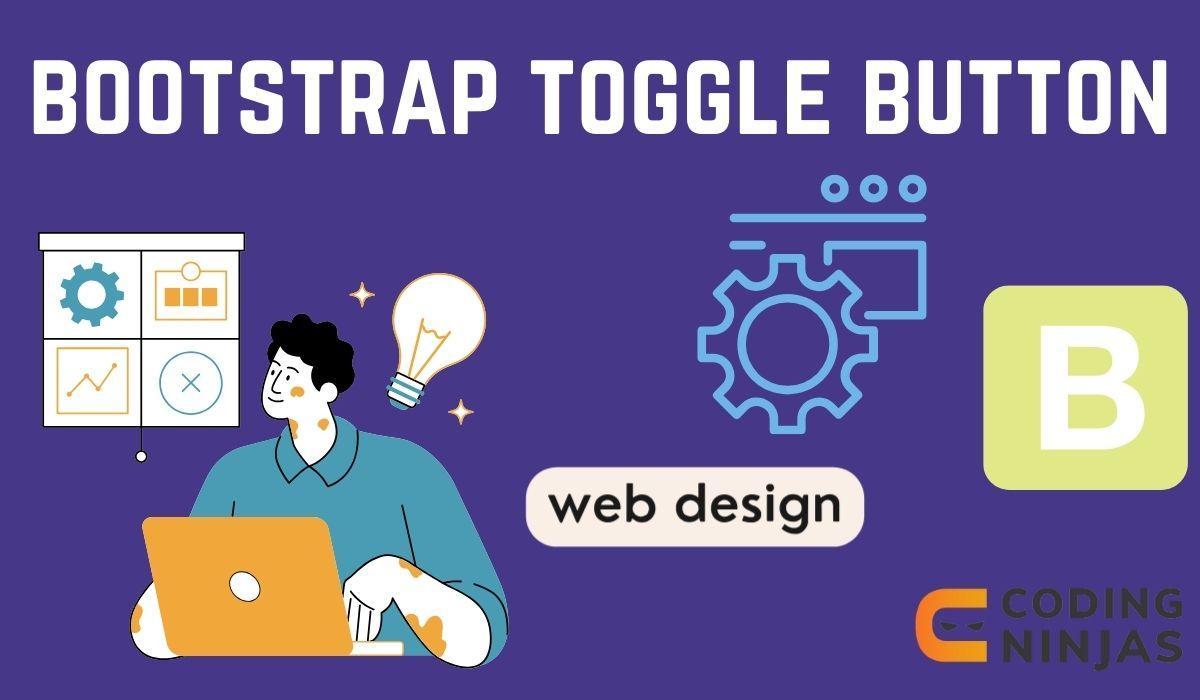 Bootstrap Toggle Button Coding Ninjas