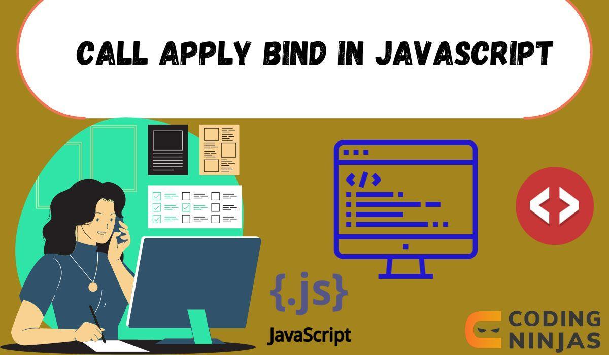 Call apply bind in Javascript Coding Ninjas
