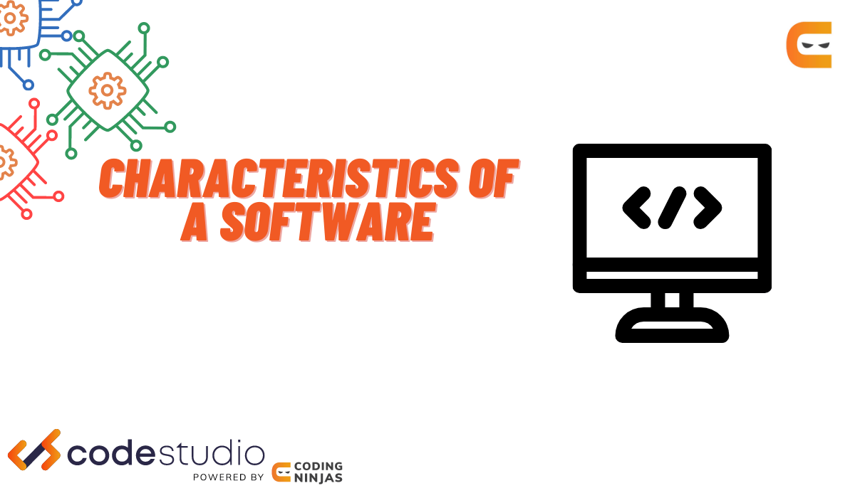 Characteristics of Software Engineering Coding Ninjas CodeStudio