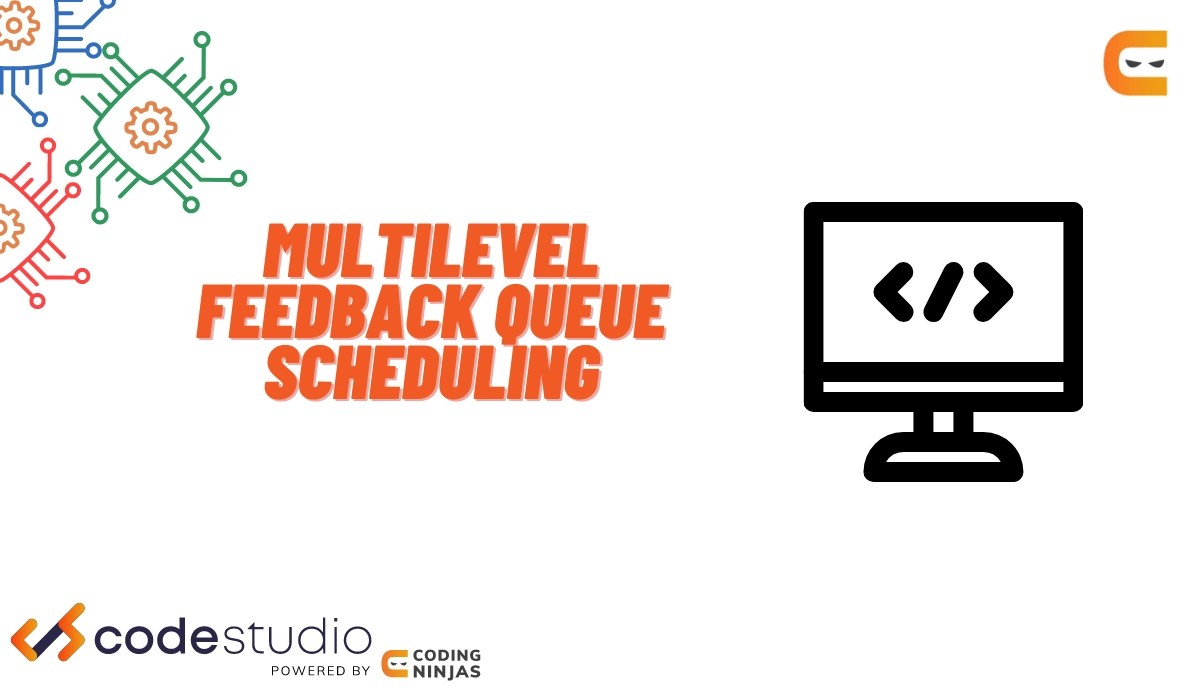 Multilevel Feedback Queue Scheduling Coding Ninjas