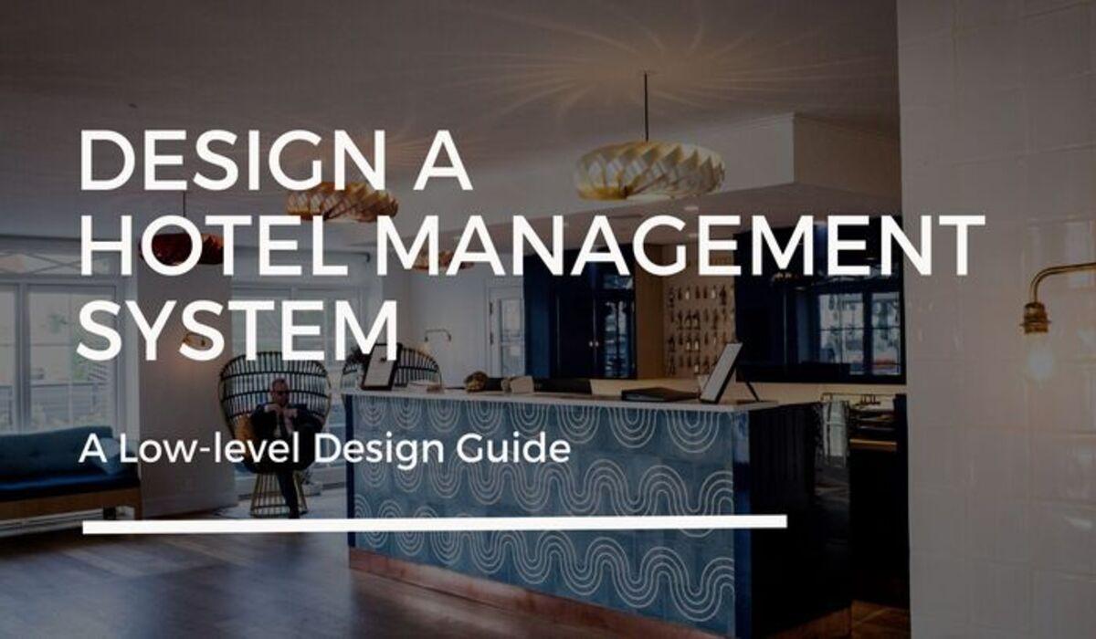 Design a Hotel Management System Low Level Design Coding Ninjas