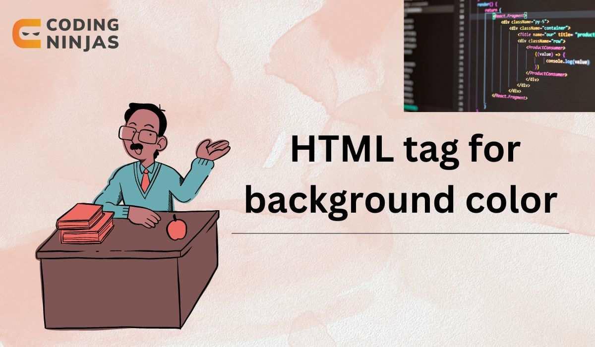 What is HTML tag for background color Coding Ninjas