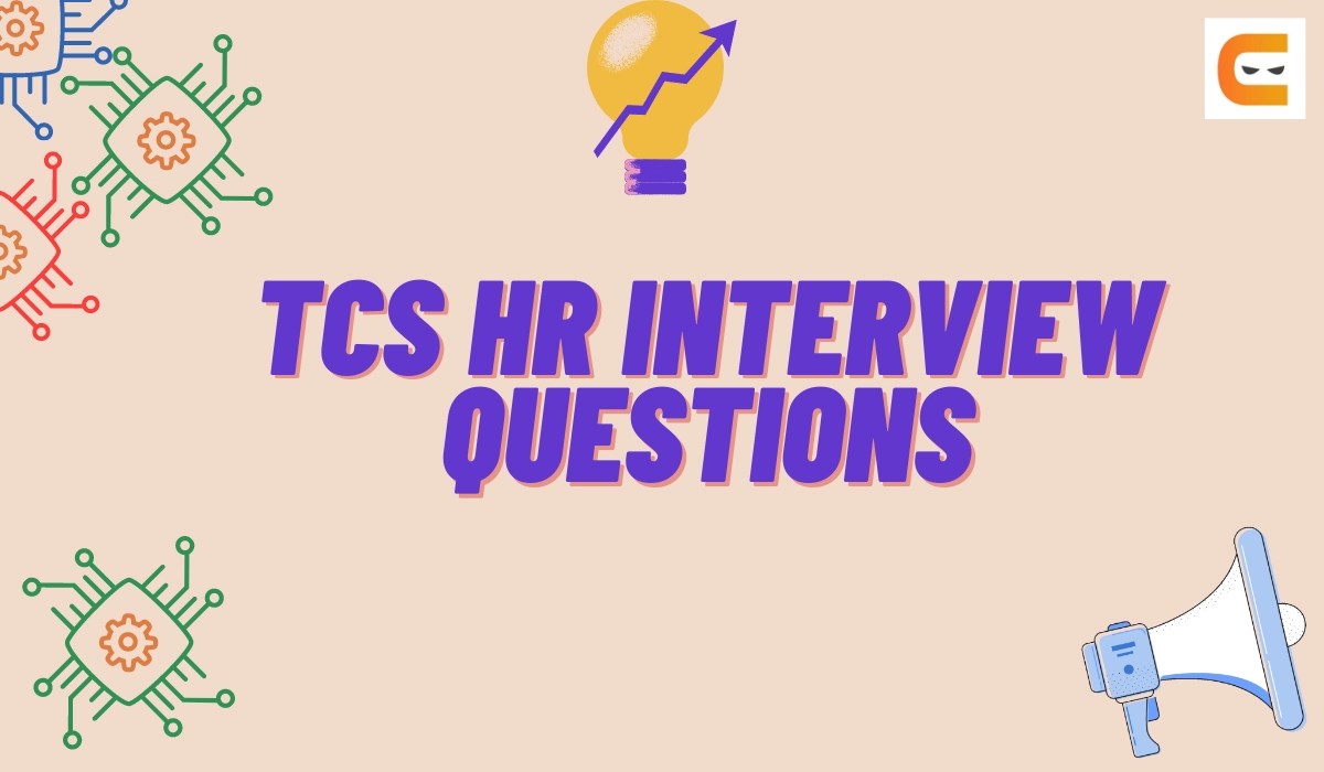 Top 30 TCS HR Interview Questions and Answers (2024) Coding Ninjas