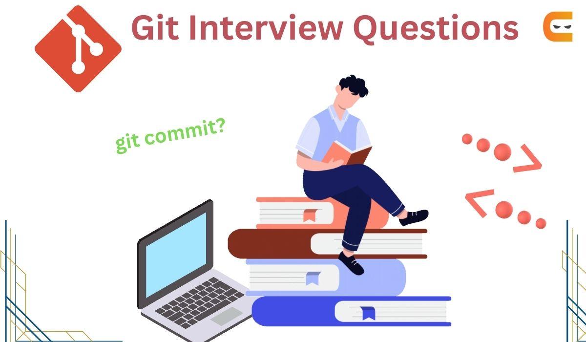 Top Git Interview Questions and Answers (2023) Coding Ninjas