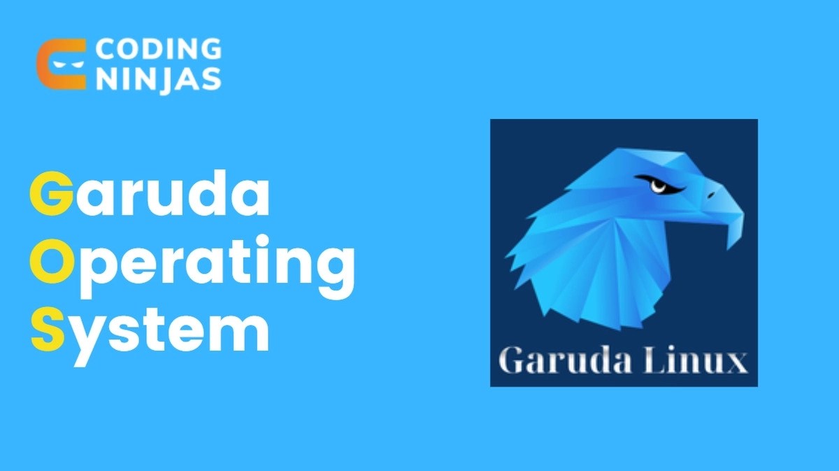 Garuda Operating System Coding Ninjas