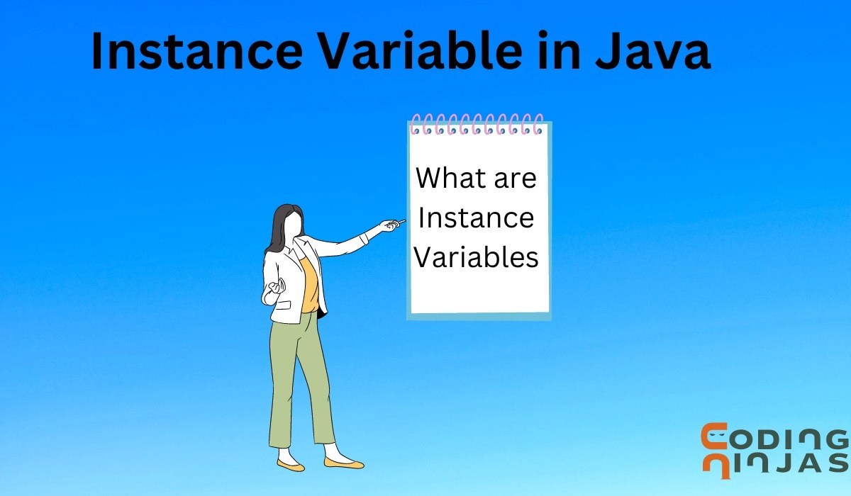 Instance Variable in Java Coding Ninjas