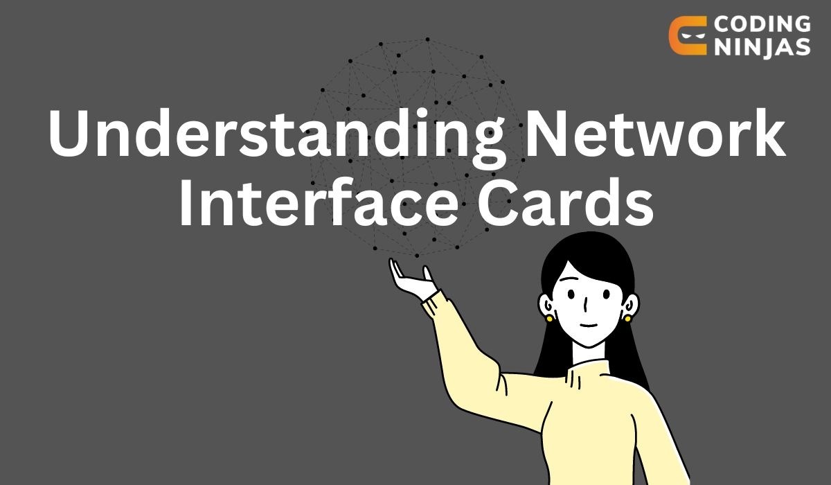 Network Interface Card (NIC) Coding Ninjas