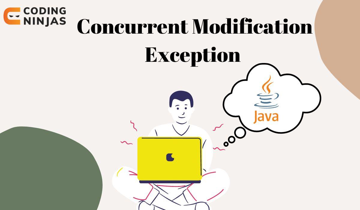 ConcurrentModificationException Coding Ninjas