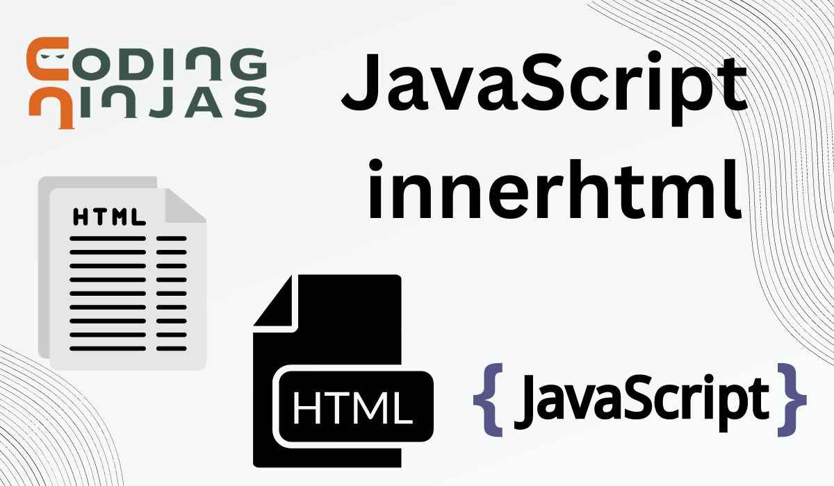 JavaScript Innerhtml Coding Ninjas