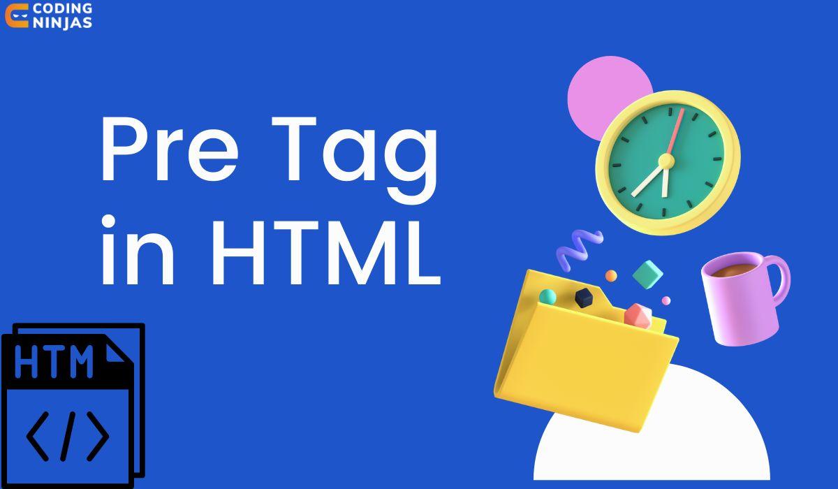 HTML pre Tag Coding Ninjas