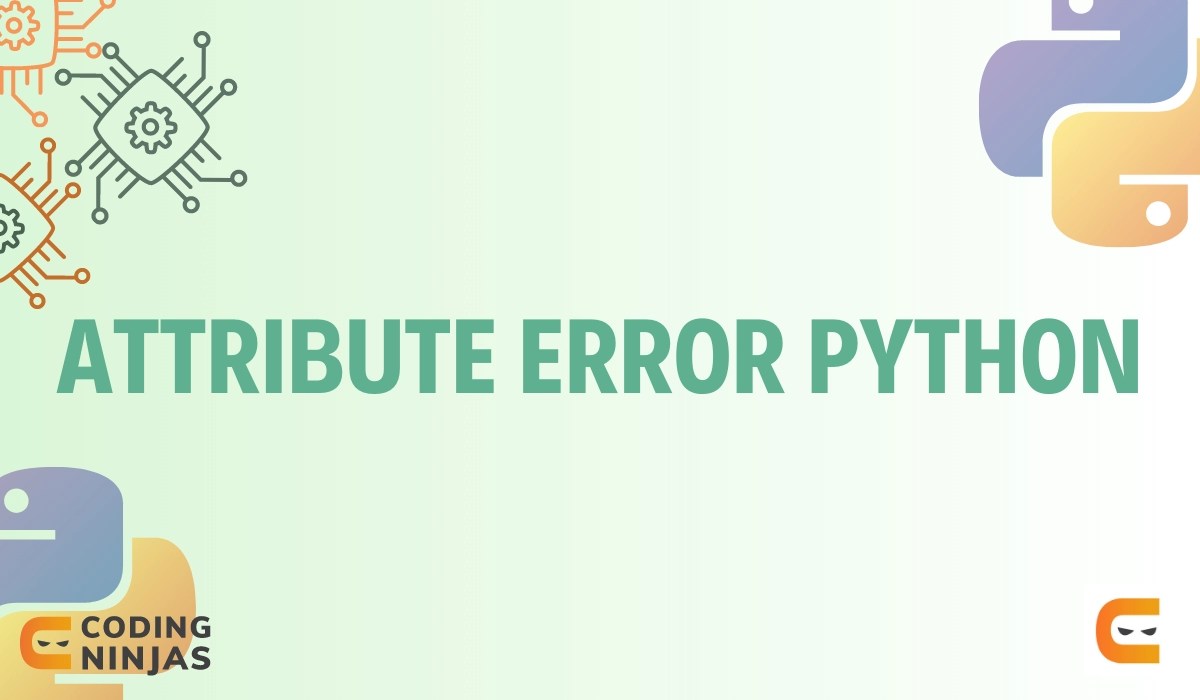 Attribute Error Python Coding Ninjas