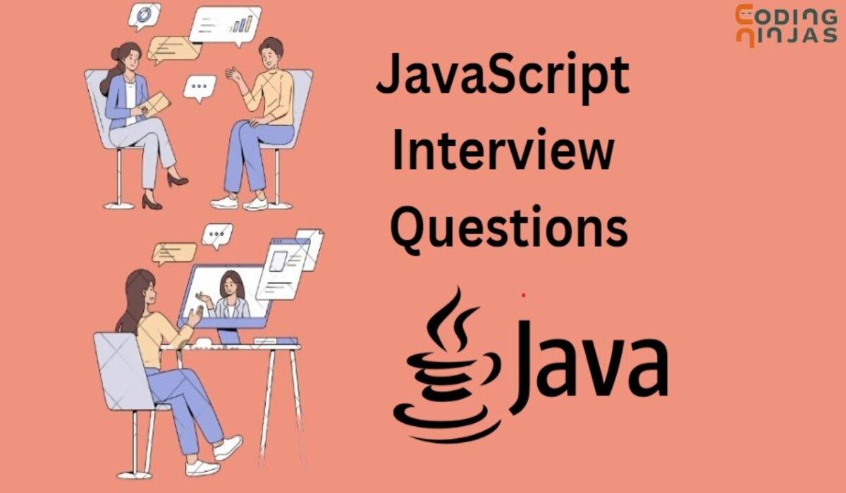 JavaScript Interview Questions and Answers (2023) Coding Ninjas