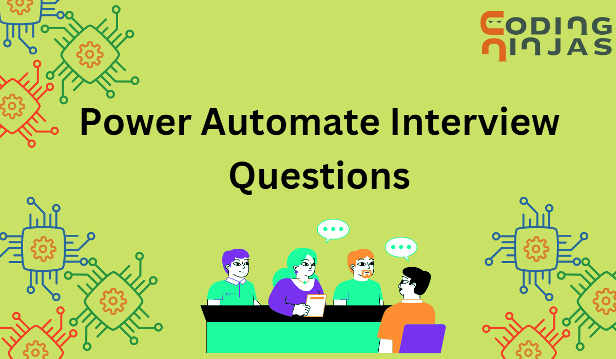 Top Power Automate Interview Questions & Answers (2023) Coding Ninjas