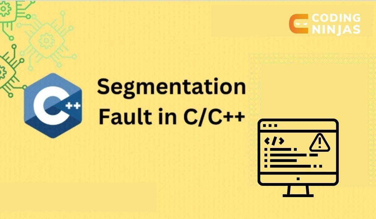 segmentation fault in c++ Coding Ninjas